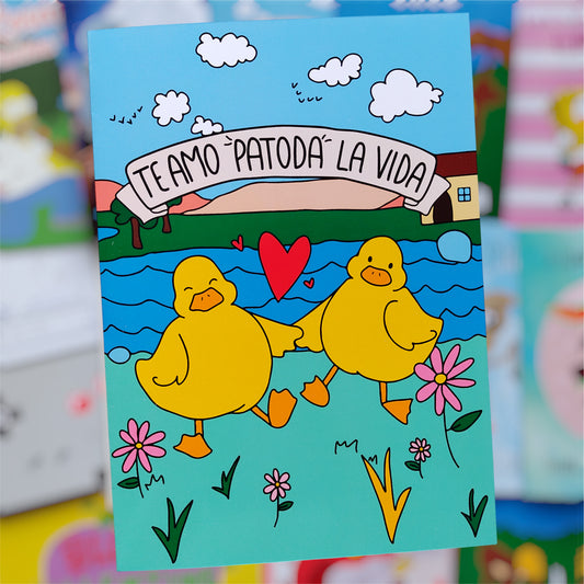 🦆💛 Tarjeta Patitos – “Te amo PATODA la vida” 💛🦆